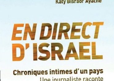 En Direct d’Israël de Katy Bisraor Ayache