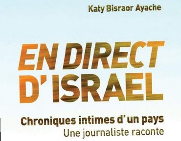 En Direct d’Israël de Katy Bisraor Ayache
