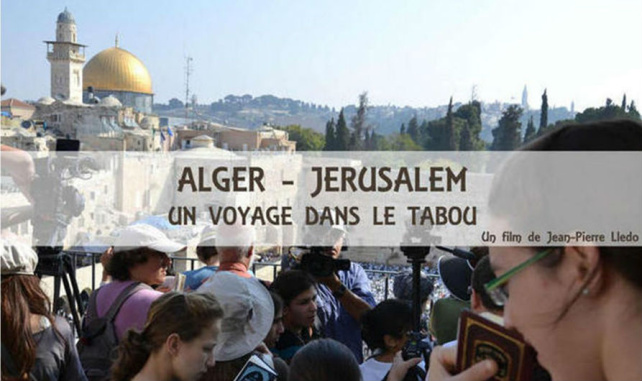 Alger-Jérusalem, un voyage dans le tabou