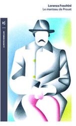Le manteau de Proust, Histoire d’une obsession littéraire