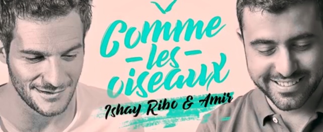 5 chansons d’Ishay Ribo dont une en français avec Amir