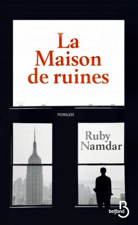 La Maison de ruines, Ruby Namdar