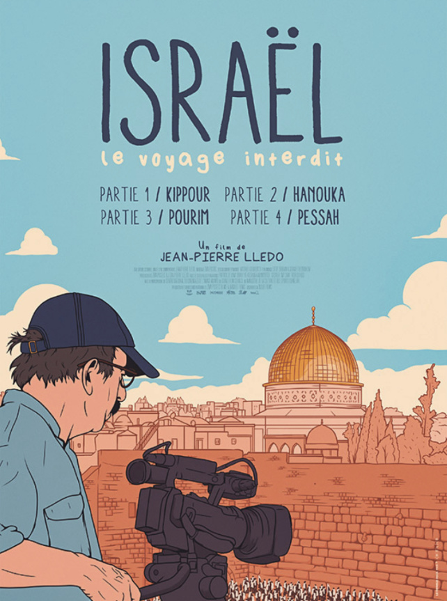 Israël, le voyage inderdit, un film de Jean-Pierre LLedo
